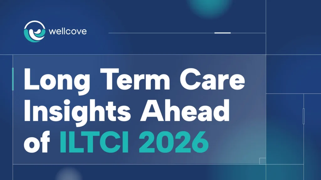 Long-Term Care Insights Ahead of ILTCI 2026